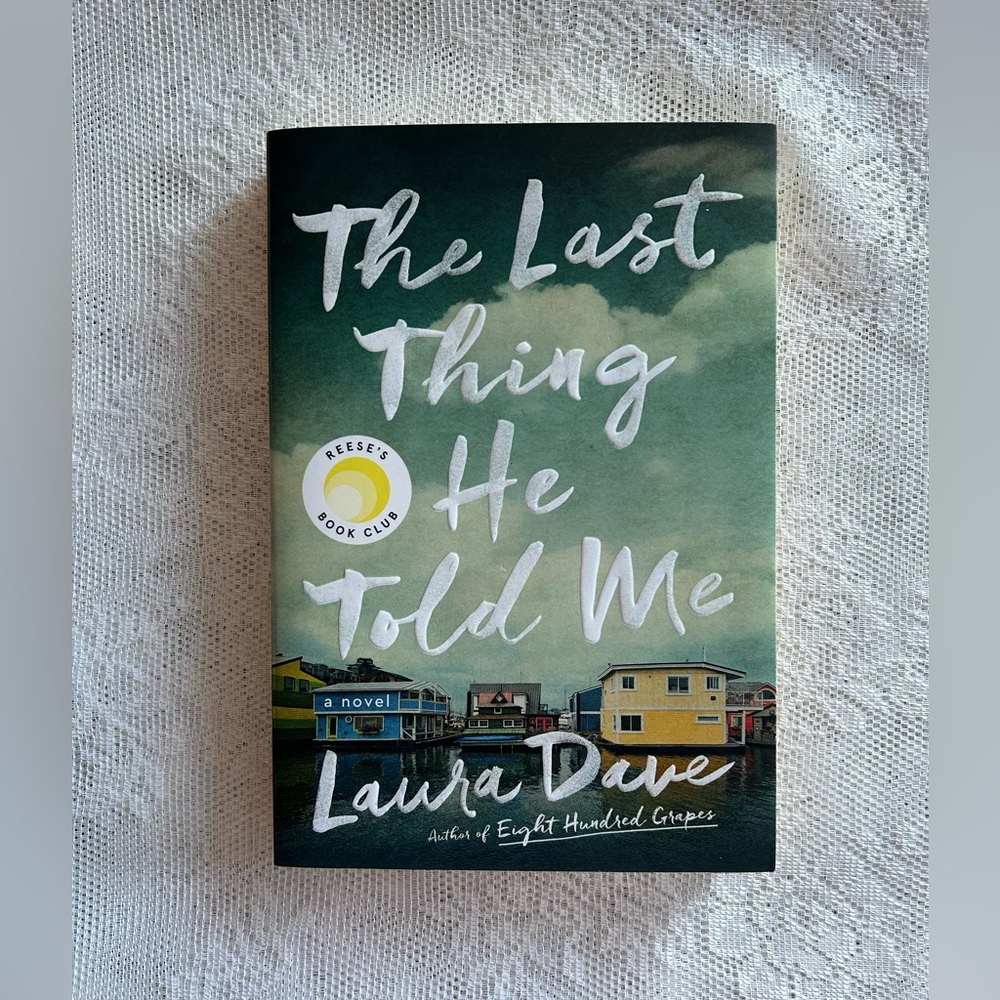 “The Last Thing He Told Me” Book by Laura Dave